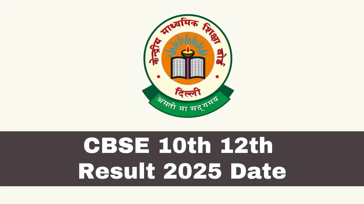 CBSE Board Result 2025 Date
