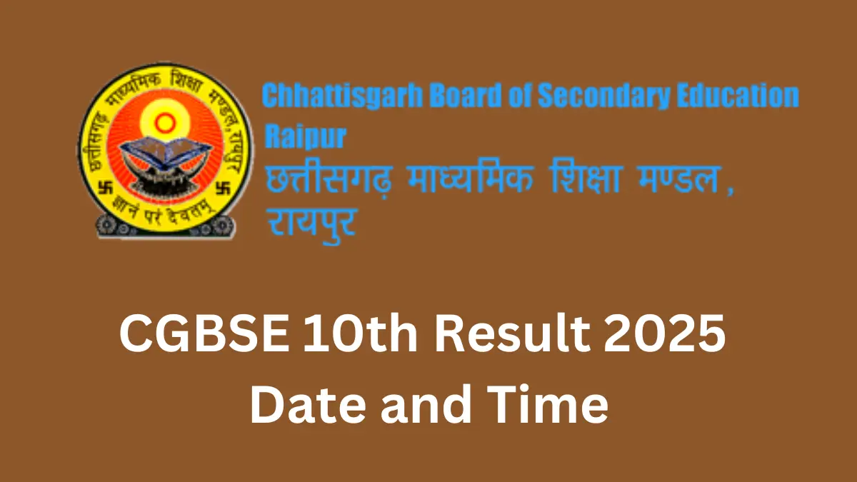 CGBSE 10th Result 2025 Date and Time